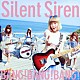 Ｓｉｌｅｎｔ　Ｓｉｒｅｎ「ＢＡＮＧ！ＢＡＮＧ！ＢＡＮＧ！」