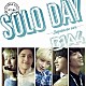 Ｂ１Ａ４「ＳＯＬＯ　ＤＡＹ　－Ｊａｐａｎｅｓｅ　ｖｅｒ．－」