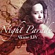 ＡＫＡＮＥ　ＬＩＶ「ＮＩＧＨＴ　ＰＡＲＡＤＥ」