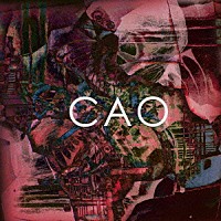 アルカラ「 ＣＡＯ」