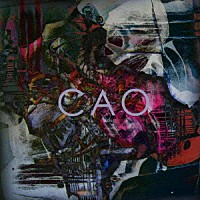 アルカラ「 ＣＡＯ」