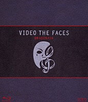 ＤＲＡＧＯＮＡＳＨ「 ＶＩＤＥＯ　ＴＨＥ　ＦＡＣＥＳ」