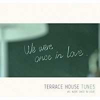 （Ｖ．Ａ．）「 ＴＥＲＲＡＣＥ　ＨＯＵＳＥ　ＴＵＮＥＳ　ＷＥ　ＷＥＲＥ　ＯＮＣＥ　ＩＮ　ＬＯＶＥ」