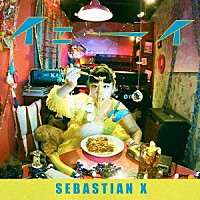 ＳＥＢＡＳＴＩＡＮ　Ｘ「 イェーイ」