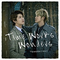 東方神起「 Ｔｉｍｅ　Ｗｏｒｋｓ　Ｗｏｎｄｅｒｓ」