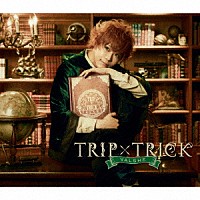 ＶＡＬＳＨＥ「ＴＲＩＰ×ＴＲＩＣＫ」