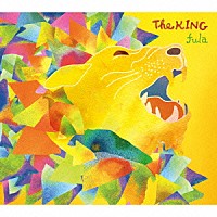 ｆｕｌａ「 Ｔｈｅ　ＫＩＮＧ」