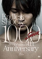 堂本光一「 Ｅｎｄｌｅｓｓ　ＳＨＯＣＫ　１０００ｔｈ　Ｐｅｒｆｏｒｍａｎｃｅ　Ａｎｎｉｖｅｒｓａｒｙ」