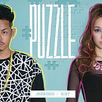 ＭＵＲＯＺＯ　×　ＳｉＳＹ「 ＰＵＺＺＬＥ」