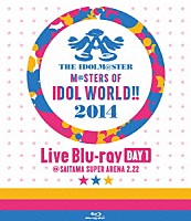 （Ｖ．Ａ．）「 ＴＨＥ　ＩＤＯＬＭ＠ＳＴＥＲ　Ｍ＠ＳＴＥＲＳ　ＯＦ　ＩＤＯＬ　ＷＯＲＬＤ！！　２０１４　Ｌｉｖｅ　Ｂｌｕ－ｒａｙ　ＤＡＹ１」