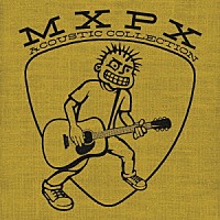 ＭＸＰＸ「 Ａｃｏｕｓｔｉｃ　Ｃｏｌｌｅｃｔｉｏｎ」