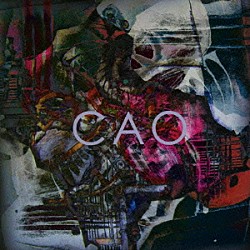 アルカラ「ＣＡＯ」