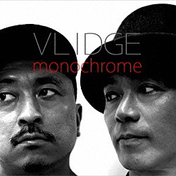 ＶＬＩＤＧＥ「ｍｏｎｏｃｈｒｏｍｅ」