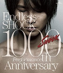 堂本光一「Ｅｎｄｌｅｓｓ　ＳＨＯＣＫ　１０００ｔｈ　Ｐｅｒｆｏｒｍａｎｃｅ　Ａｎｎｉｖｅｒｓａｒｙ」