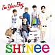 ＳＨＩＮｅｅ「Ｉ’ｍ　Ｙｏｕｒ　Ｂｏｙ」