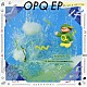 ＤＪみそしるとＭＣごはん「ＯＰＱ　ＥＰ」