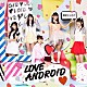 ＬＯＶＥＡＮＤＲＯＩＤ「救世主☆テレパシー」