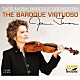 ターフェルムジーク・バロック管弦楽団「ＴＨＥ　ＢＡＲＯＱＵＥ　ＶＩＲＴＵＯＳＯ」