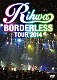 Ｒｉｈｗａ「Ｒｉｈｗａ　ＢＯＲＤＥＲＬＥＳＳ　ＴＯＵＲ　２０１４」