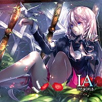 （Ｖ．Ａ．）「 ＩＡ　ＴＨＥ　ＷＯＲＬＤ　～心～」