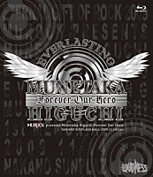 ＬＯＵＤＮＥＳＳ「 樋口宗孝　追悼ライブ　２００９　Ｍｕｎｅｔａｋａ　Ｈｉｇｕｃｈｉ　Ｆｏｒｅｖｅｒ　Ｏｕｒ　Ｈｅｒｏ　ＭＵＲＯＣＫ　ｐｒｅｓｅｎｔｓ」