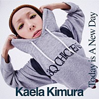 木村カエラ「 ＴＯＤＡＹ　ＩＳ　Ａ　ＮＥＷ　ＤＡＹ」