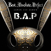 Ｂ．Ａ．Ｐ「 Ｂｅｓｔ．　Ａｂｓｏｌｕｔｅ．　Ｐｅｒｆｅｃｔ」