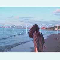 Ｍｙ　Ｈａｉｒ　ｉｓ　Ｂａｄ「 ｎａｒｉｍｉ」