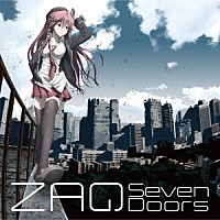 ＺＡＱ「 Ｓｅｖｅｎ　Ｄｏｏｒｓ」