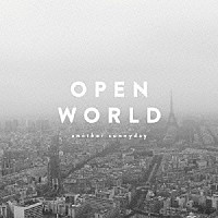 ａｎｏｔｈｅｒ　ｓｕｎｎｙｄａｙ「 ＯＰＥＮ　ＷＯＲＬＤ」