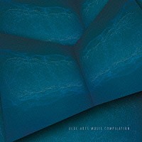 （Ｖ．Ａ．）「 Ｂｌｕｅ　Ａｒｔｓ　Ｍｕｓｉｃ　Ｃｏｍｐｉｌａｔｉｏｎ」