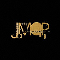 ｊａｍｍｉｎｇ　Ｏ．Ｐ．「 ｂｒｏｋｅｎ　ｗｏｒｄｓ　ｒｅｆｕｓｅ　ｍｅ」