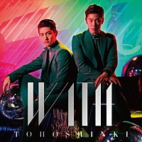 東方神起「 ＷＩＴＨ」