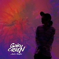 ＧＯＫＵ　ＧＲＥＥＮ「 ＡＣＩＤ　＆　ＲＥＥＦＥＲ」