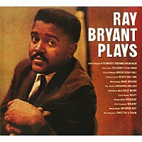 レイ・ブライアント・トリオ「 ＲＡＹ　ＢＲＹＡＮＴ　ＰＬＡＹＳ」