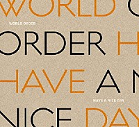 ＷＯＲＬＤ　ＯＲＤＥＲ「 ＨＡＶＥ　Ａ　ＮＩＣＥ　ＤＡＹ」