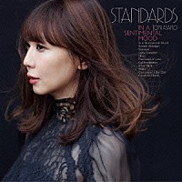 土岐麻子「 ＳＴＡＮＤＡＲＤＳ　ｉｎ　ａ　ｓｅｎｔｉｍｅｎｔａｌ　ｍｏｏｄ　～土岐麻子ジャズを歌う～」