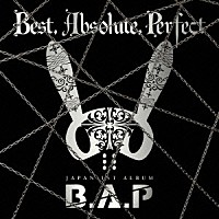 Ｂ．Ａ．Ｐ「 Ｂｅｓｔ．　Ａｂｓｏｌｕｔｅ．　Ｐｅｒｆｅｃｔ」