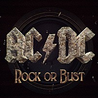 ＡＣ／ＤＣ 「ロック・オア・バスト」