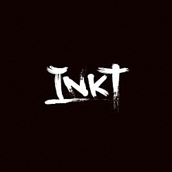 ＩＮＫＴ「ＩＮＫＴ」