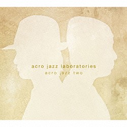 ａｃｒｏ　ｊａｚｚ　ｌａｂｏｒａｔｏｒｉｅｓ「ａｃｒｏ　ｊａｚｚ　ｔｗｏ」