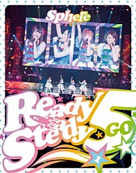 スフィア「スタートダッシュミーティング　Ｒｅａｄｙ　Ｓｔｅａｄｙ　５周年！　ｉｎ　日本武道館　いちにちめ」