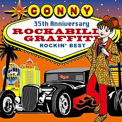 ＣＯＮＮＹ「ＣＯＮＮＹ　ＲＯＣＫＡＢＩＬＬＹ　ＧＲＡＦＦＩＴＩ　～ＣＯＮＮＹ　ＲＯＣＫＩＮ‘　ＢＥＳＴ～」