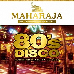 （Ｖ．Ａ．） デッド・オア・アライヴ バナナラマ ドナ・サマー シニータ「ＭＡＨＡＲＡＪＡ　８０’ｓ　ＤＩＳＣＯ　～３０ｔｈ　Ａｎｎｉｖｅｒｓａｒｙ　ＢＥＳＴ～」