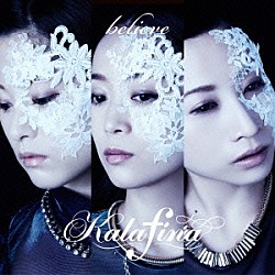 Ｋａｌａｆｉｎａ「ｂｅｌｉｅｖｅ」