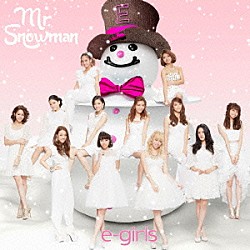 ｅ－ｇｉｒｌｓ「Ｍｒ．Ｓｎｏｗｍａｎ」