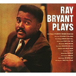 レイ・ブライアント・トリオ レイ・ブライアント トミー・ブライアント オリヴァー・ジャクソン「ＲＡＹ　ＢＲＹＡＮＴ　ＰＬＡＹＳ」