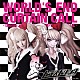 ＴＲＵＳＴＲＩＣＫ「Ｗｏｒｌｄ’ｓ　Ｅｎｄ　Ｃｕｒｔａｉｎ　Ｃａｌｌ　－ｔｈｅｍｅ　ｏｆ　ＤＡＮＧＡＮＲＯＮＰＡ　ＴＨＥ　ＳＴＡＧＥ－」