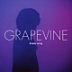 ＧＲＡＰＥＶＩＮＥ「Ｅｍｐｔｙ　ｓｏｎｇ」