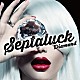 Ｓｅｐｔａｌｕｃｋ「Ｄｉａｍｏｎｄ」